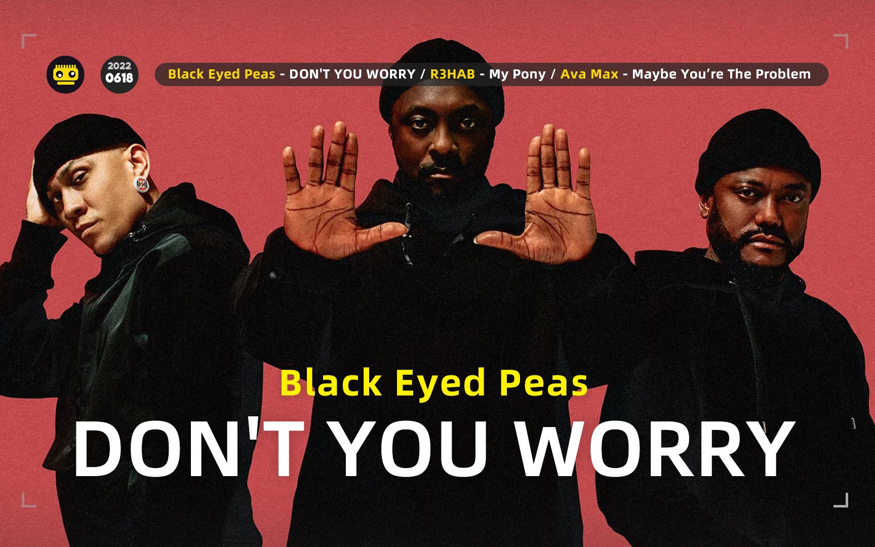 活动  black eyed peas / r3hab / ava max ~ bxd hot3 | 今日流行