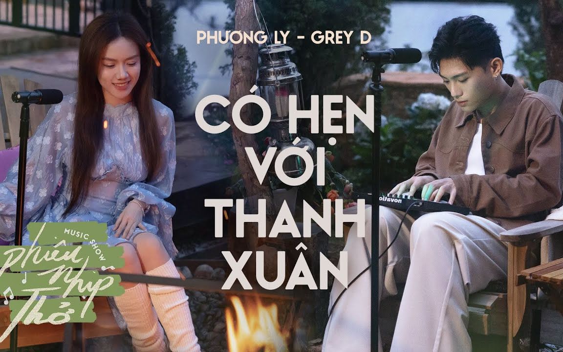 [图]越南音乐- GREY D, Phương Ly《 与青春相约 Hẹn Với Thanh Xuân》