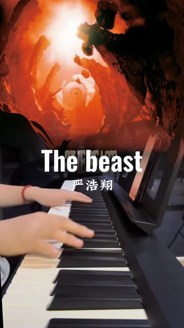 严浩翔《the beast》钢琴【即兴】