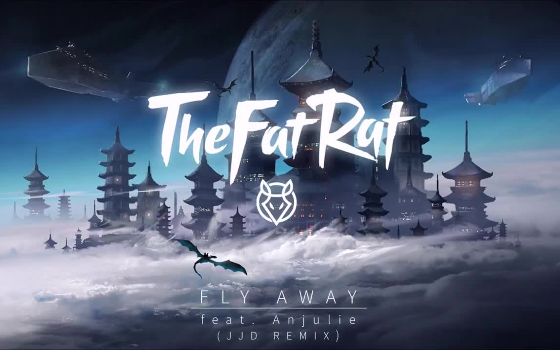 thefatrat - fly away feat. anjulie (jjd remix)