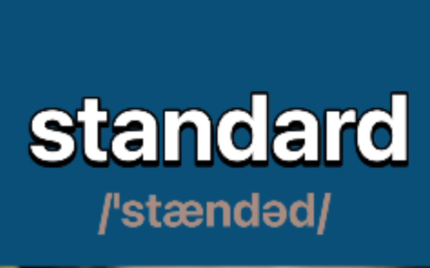 standard:adj.标准的,n.标准,规格,规范哔哩哔哩bilibili