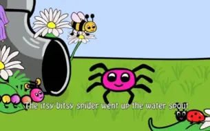 Download Video: 【经典英文早教启蒙儿歌】The Itsy Bitsy Spider