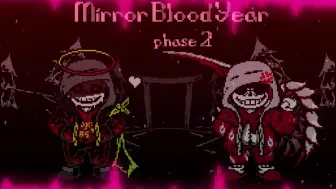 Download Video: Mirror Blood Year  phase 2    Bloody sea surging to the sky : 镜像血年:二阶段  血海滔天