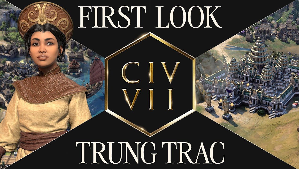 文明7 先睹为快:征侧 First Look Trung Trac Civilization VII游戏杂谈