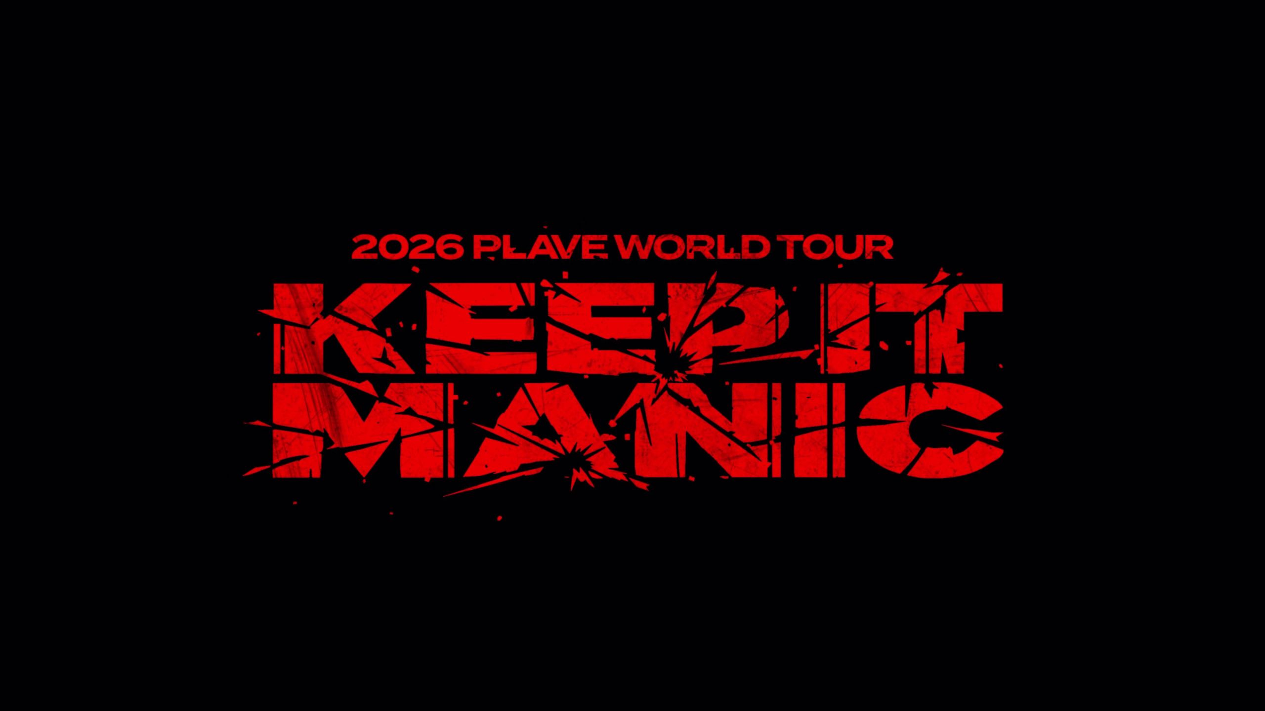 【竖屏】2026 PLAVE World Tour [KEEP IT MANIC] Teaser
