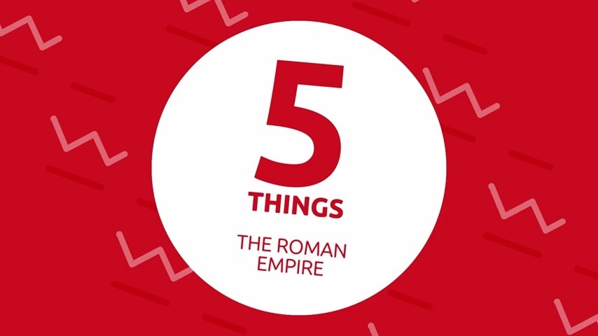 [图]V12. the-roman-empire-5-things-you-should-know