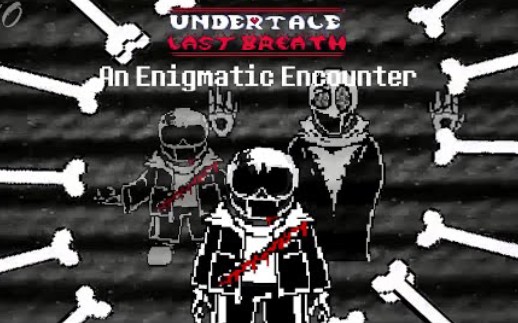 [图]（传说之下音乐）最后一口气 三段V4 质量超优质音乐 UNDERTALE: Last Breath An Enigmatic Encounter V4