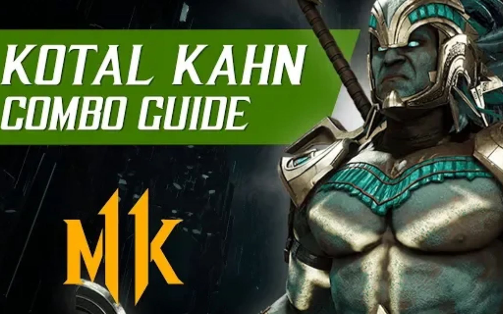 真人快打11磕头康kotalkahn连段combo指导比赛专精