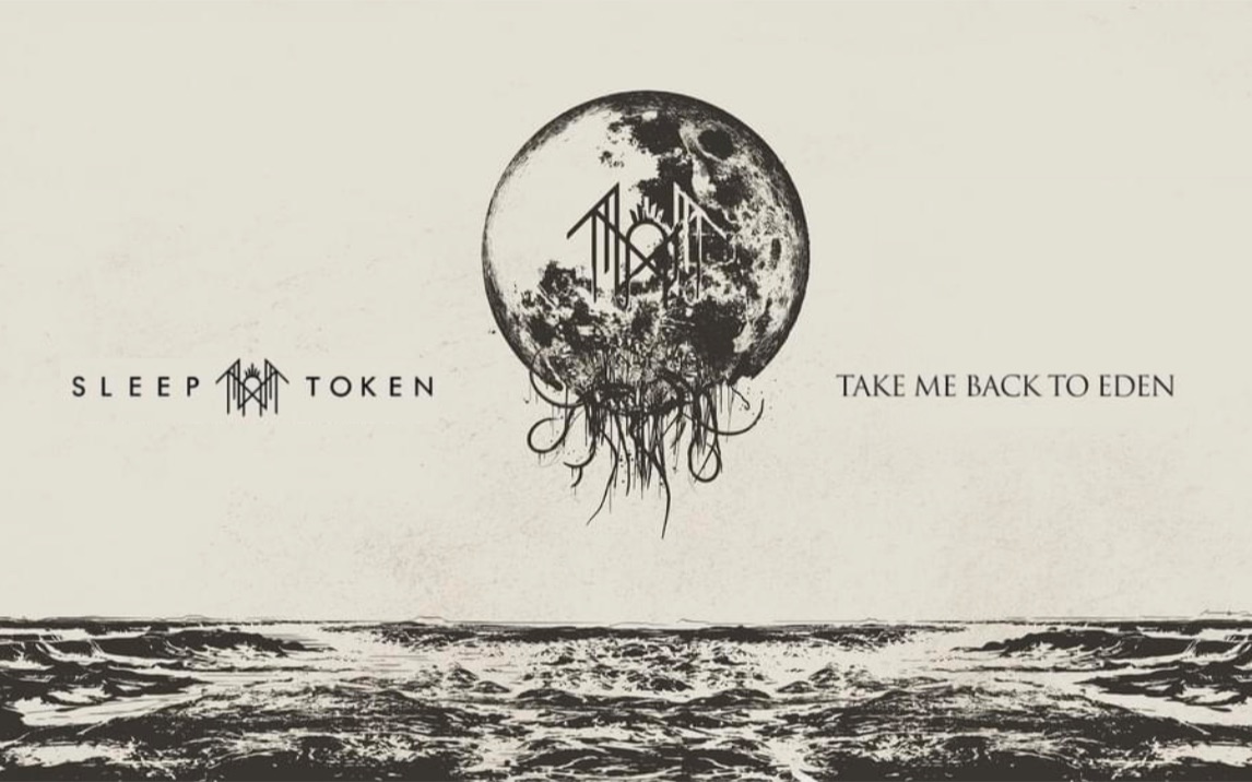 [图]【双语字幕】Sleep Token-Take Me Back To Eden