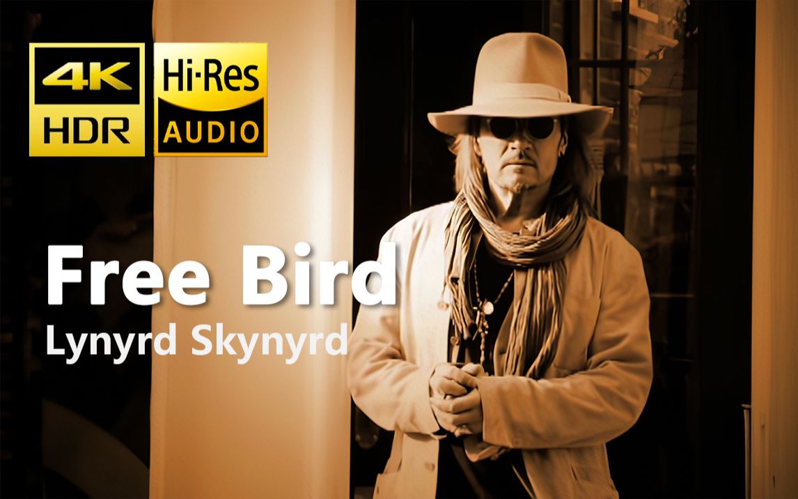 [图]【4K·HDR·Hi-Res】Free Bird - Lynyrd Skynyrd