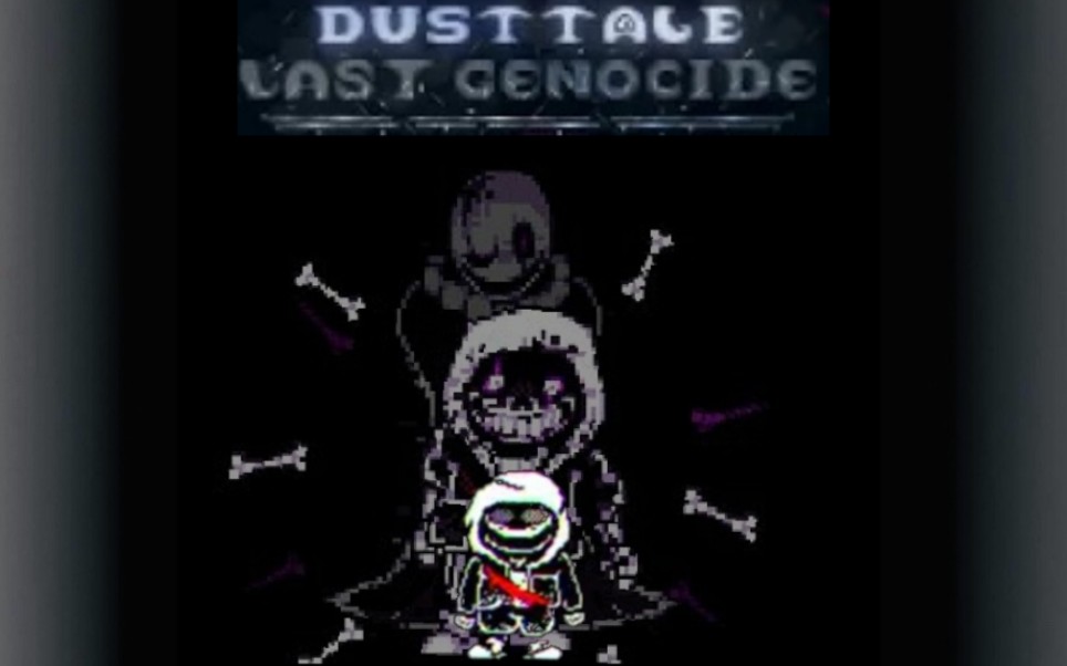 [图][ 尘埃 最后的屠杀 第三阶段 新版和旧版的音乐 游戏预告 ] [Dusttale:Last Genocide] [Phase 3 ]