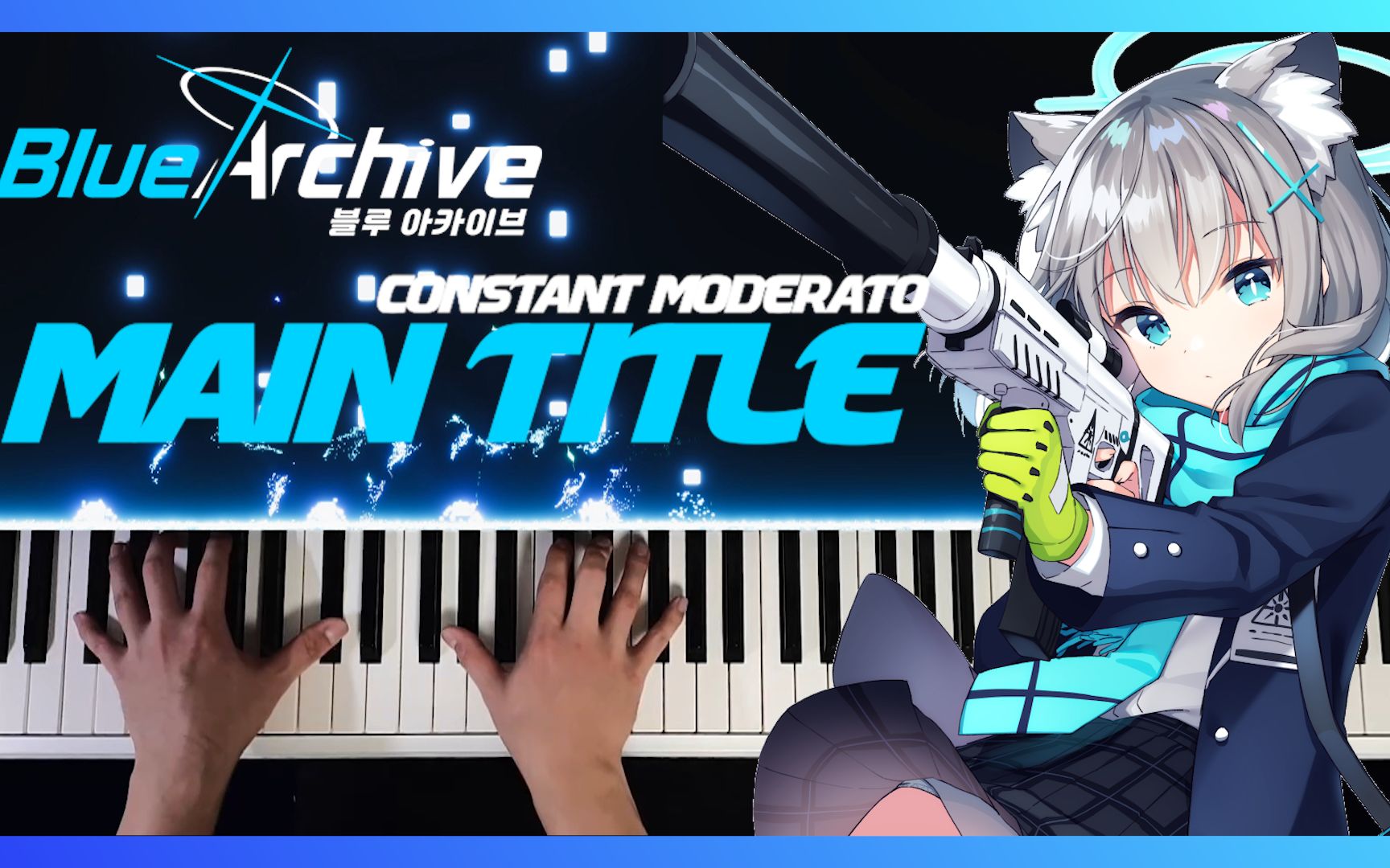 [图]Blue Archive Main Title OST 「Constant Moderato」 Piano Play