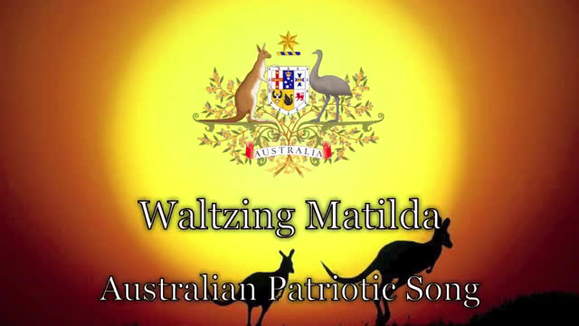 [图]Australian Patriotic Song- Waltzing Matilda澳大利亚爱国歌曲