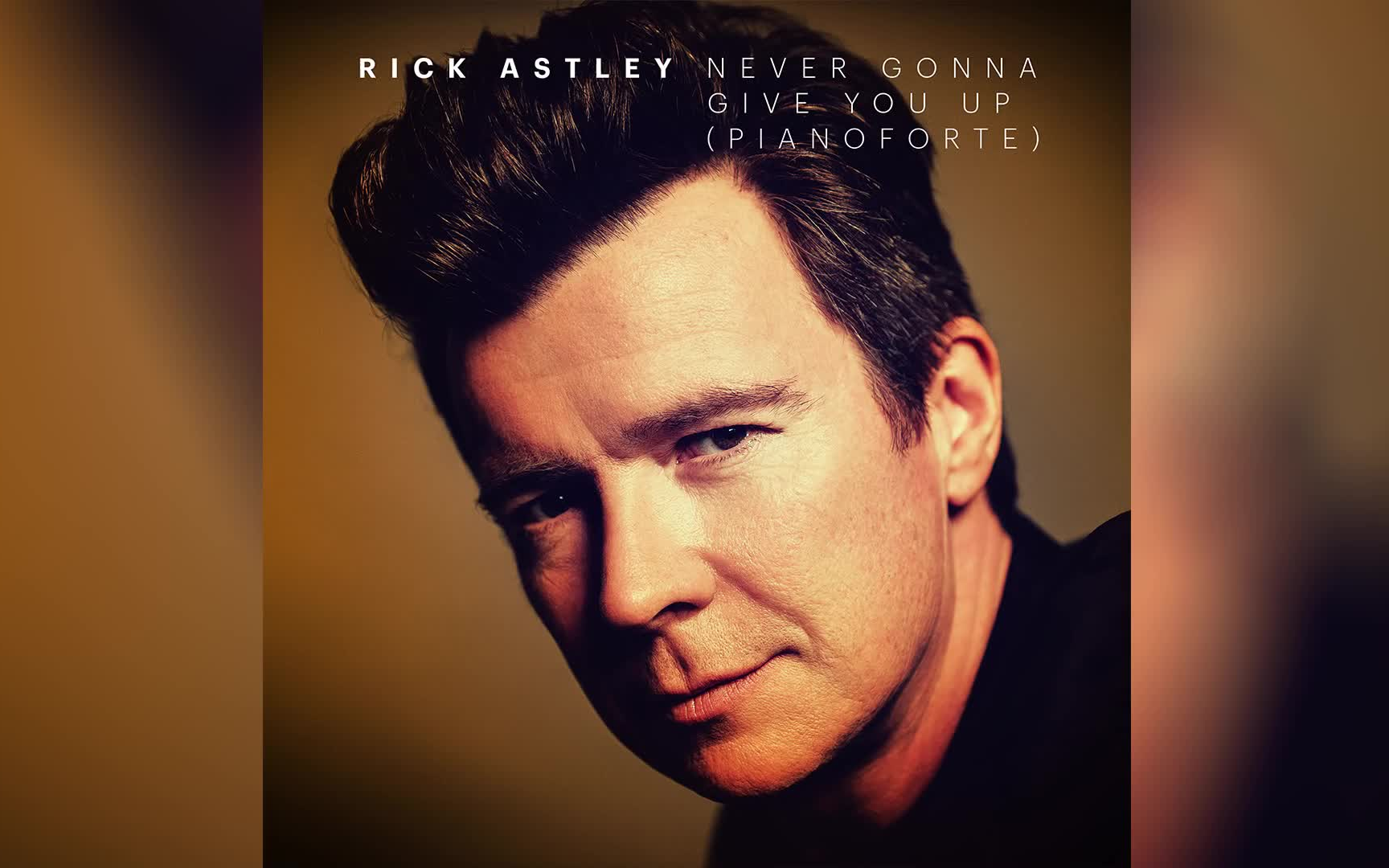 rickastleynevergonnagiveyouup2019年重置版thebestofme