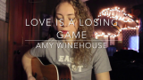 [图][1080P]Love is a Losing Game - Amy Winehouse (Acoustic Cover