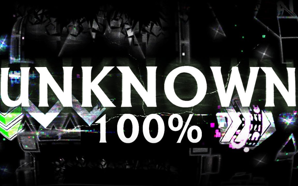 [图]【几何冲刺/转载】[TOP 1] UNNERFED UNKNOWN 100% // IMPOSSIBLE LEVEL VERIFIED.