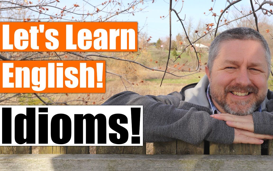 [图]Let's Learn English Idioms Outside! A Fun Way to Learn Idioms! 【英文字幕】 ⚔️⛰️🛡️