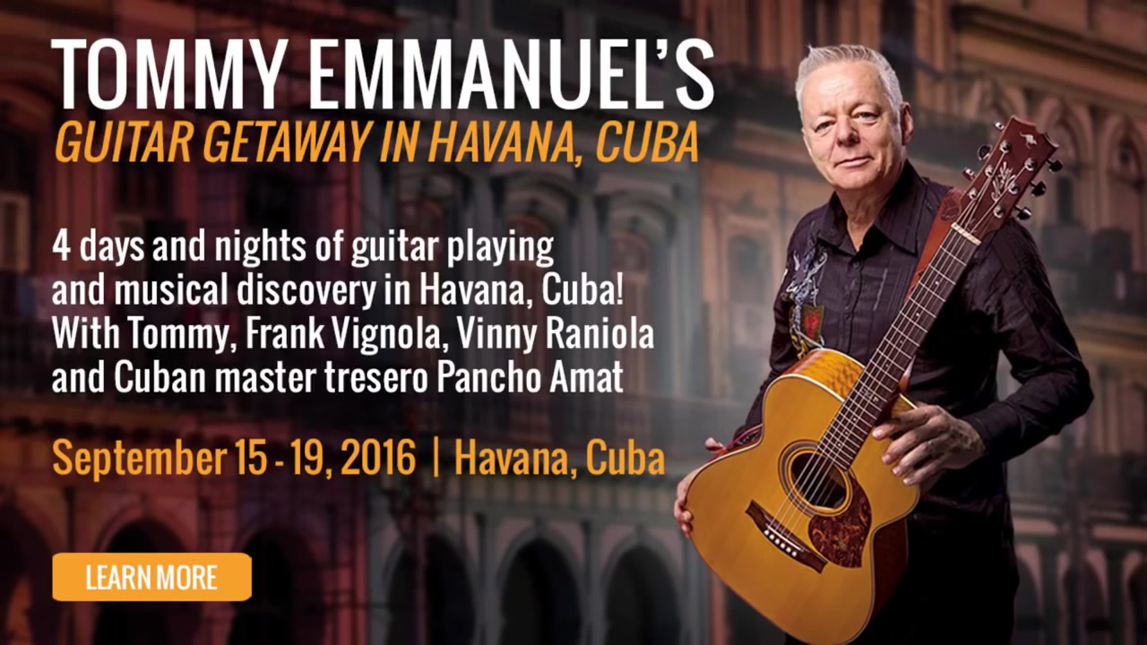 tommy emmanuel invites you to guitar getaway cuba!