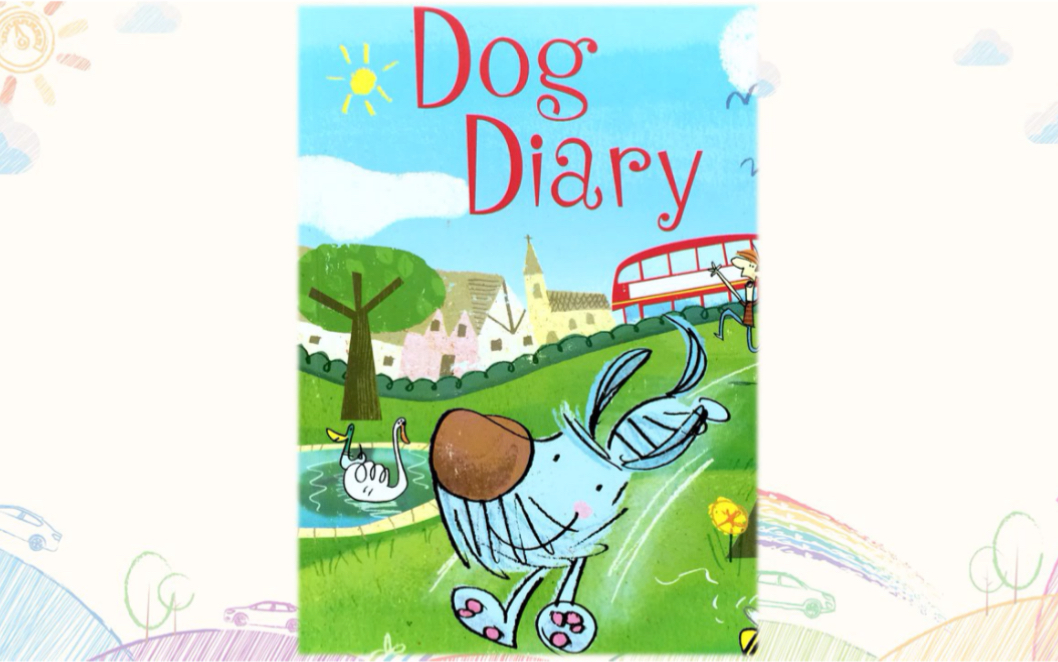 【story time】【英文绘本】dog diary (70ω70)_哔哩哔哩 (゜-゜