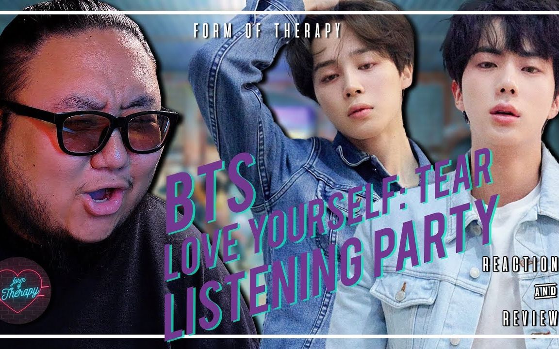 【mv reaction】bts - love yourself 转 tear listening party反应与
