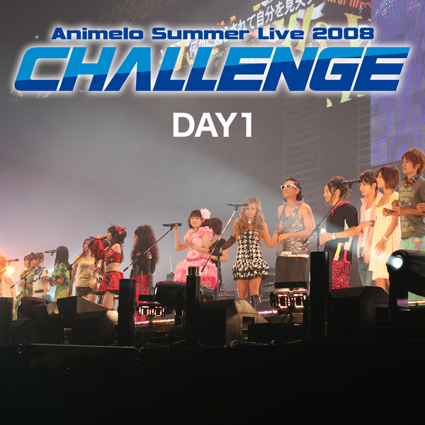 Animelo　Summer　Live　2008-Challenge-8．30 Animelo Summer Live 2008 -Challenge- - project-imas wiki