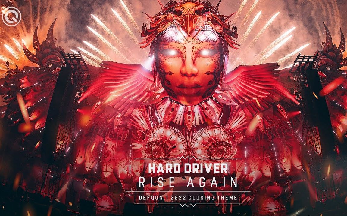 [图]Hard Driver - Rise Again (Defqon.1 2022 Closing Theme) Q-dance Records