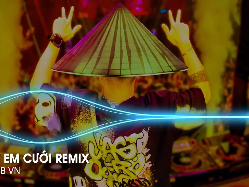 [图]Ngày Em Cưới Remix TikTok - Nhìn Em Cười Tươi Nhan Sắc Vẹn Mười