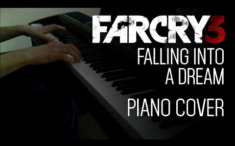 【钢琴】Falling Into a Dream(孤岛惊魂3配乐)哔哩哔哩bilibili