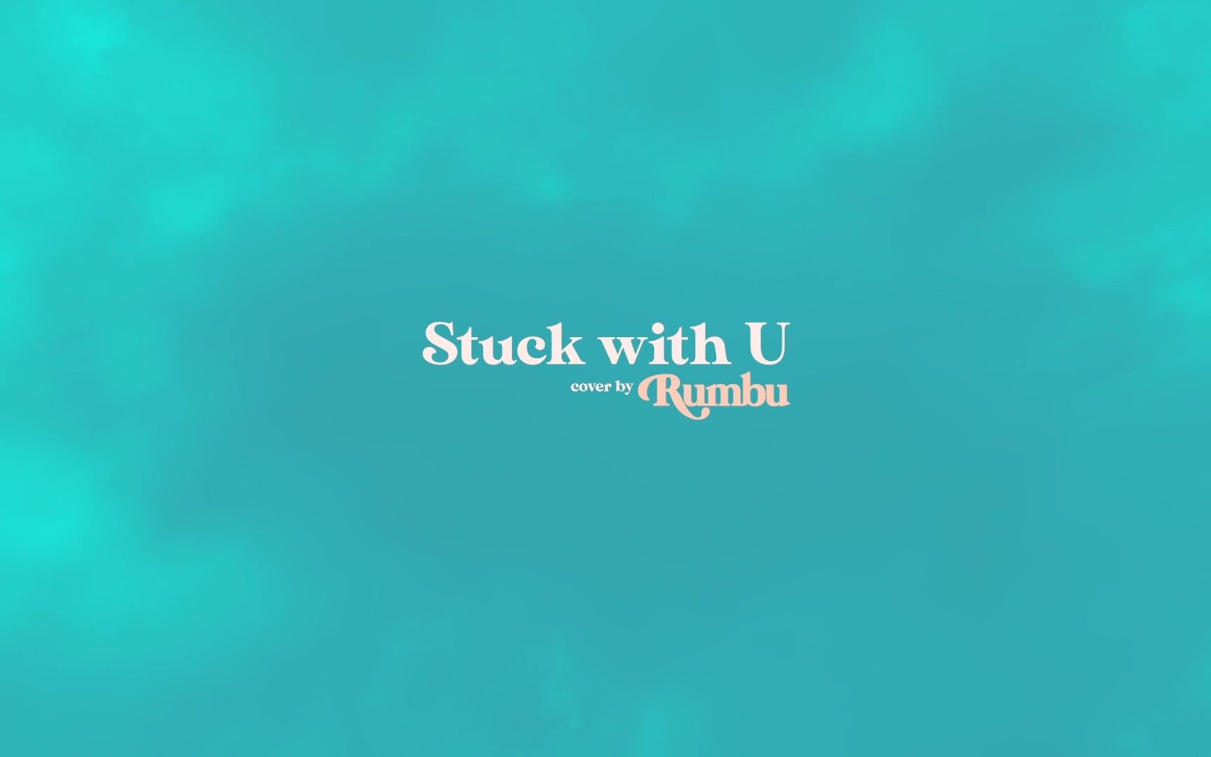 [图]Stuck with U cover by RUMBU