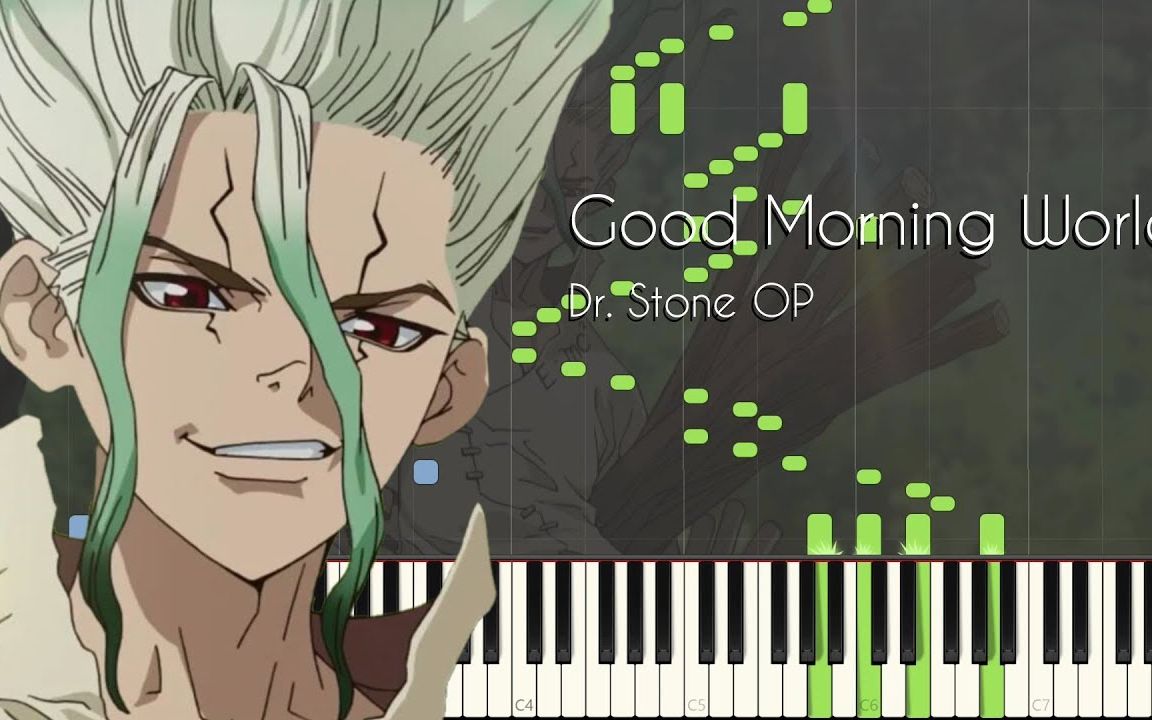 [图]Dr. STONE OP Good Morning World 钢琴曲