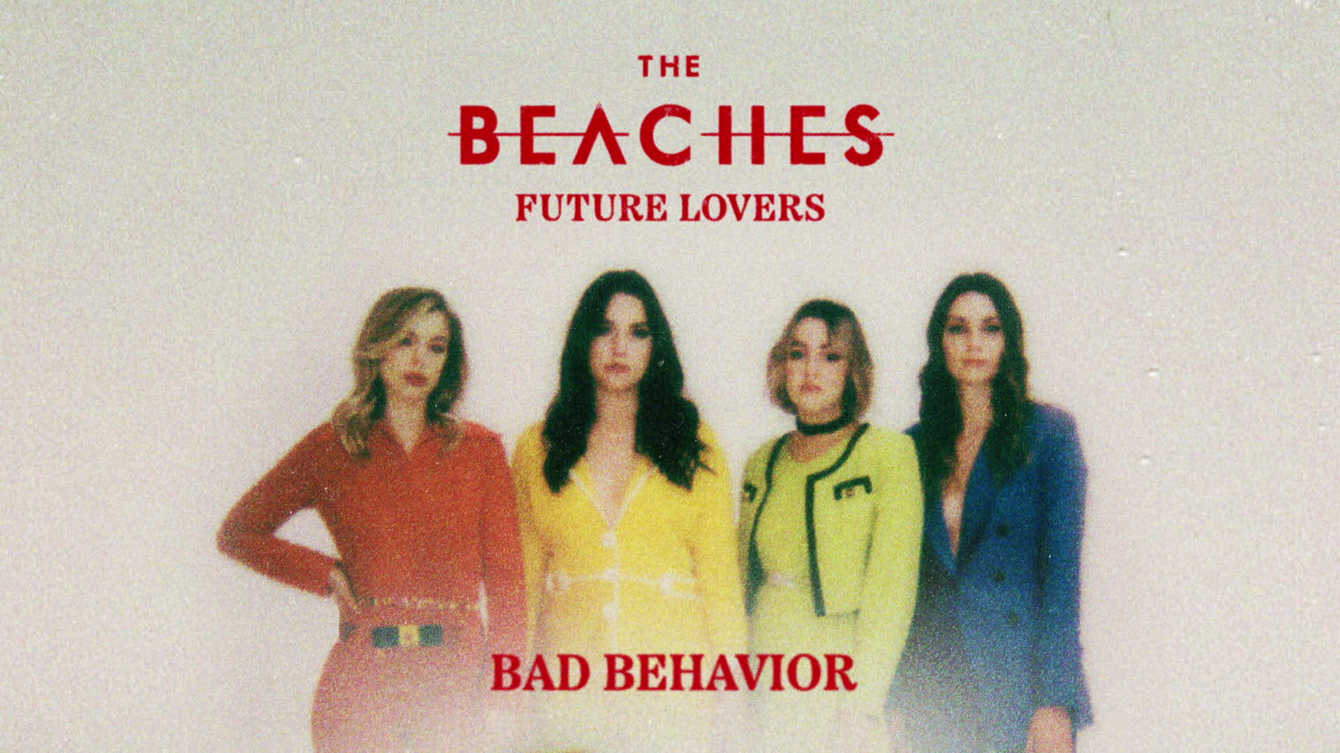 [图]Bad Behaviour - The Beaches