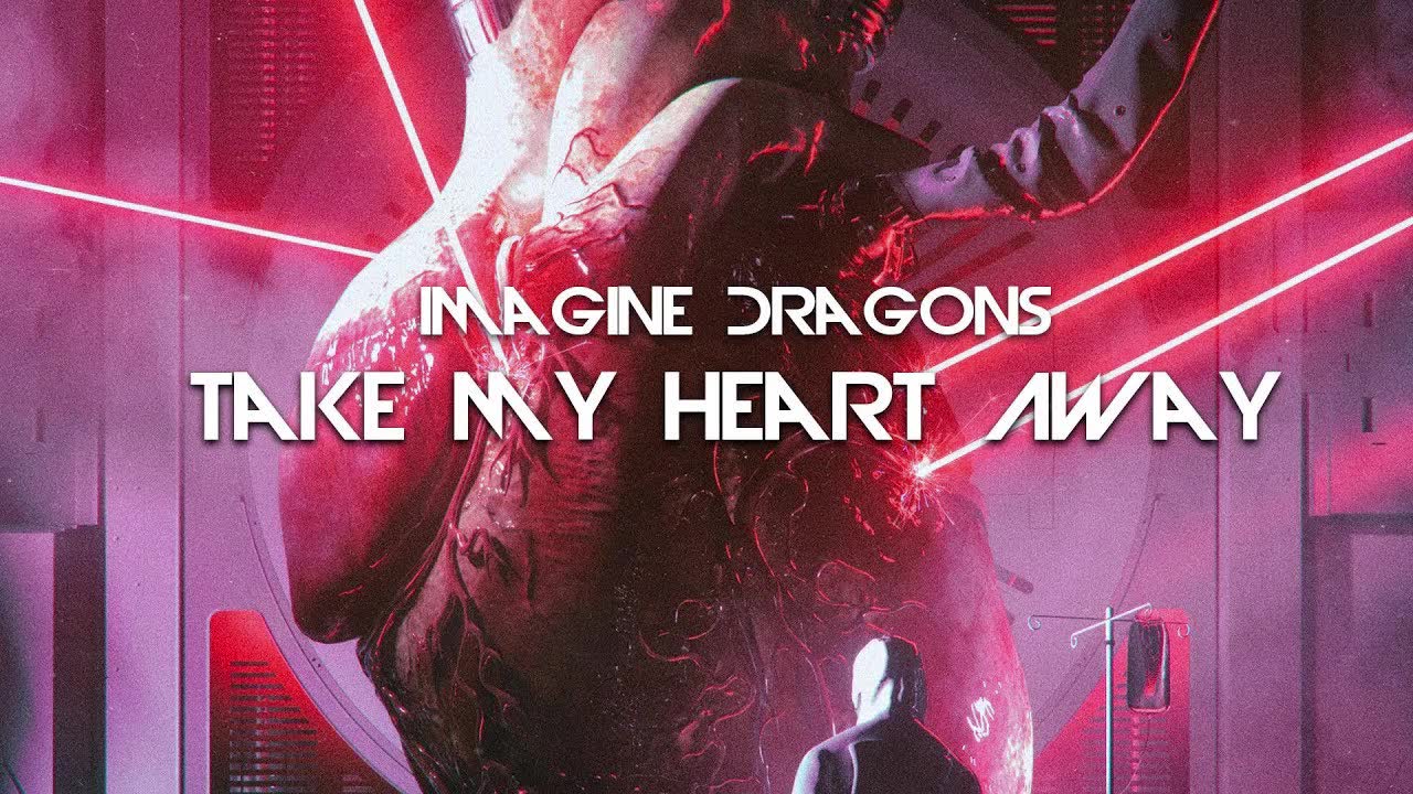 [图]【歌词首发】Imagine Dragons-Take my heart away