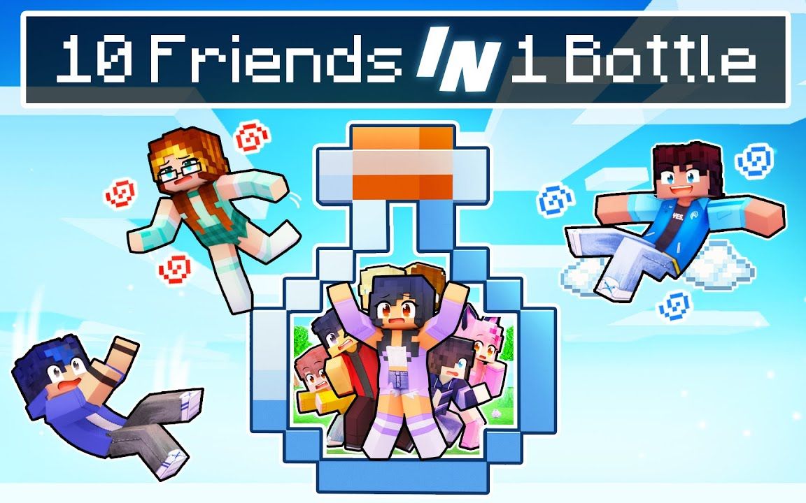 [图]【Aphmau】我的世界|十个好朋友在一个瓶子里10 FRIENDS in 1 BOTTLE In Minecraft!