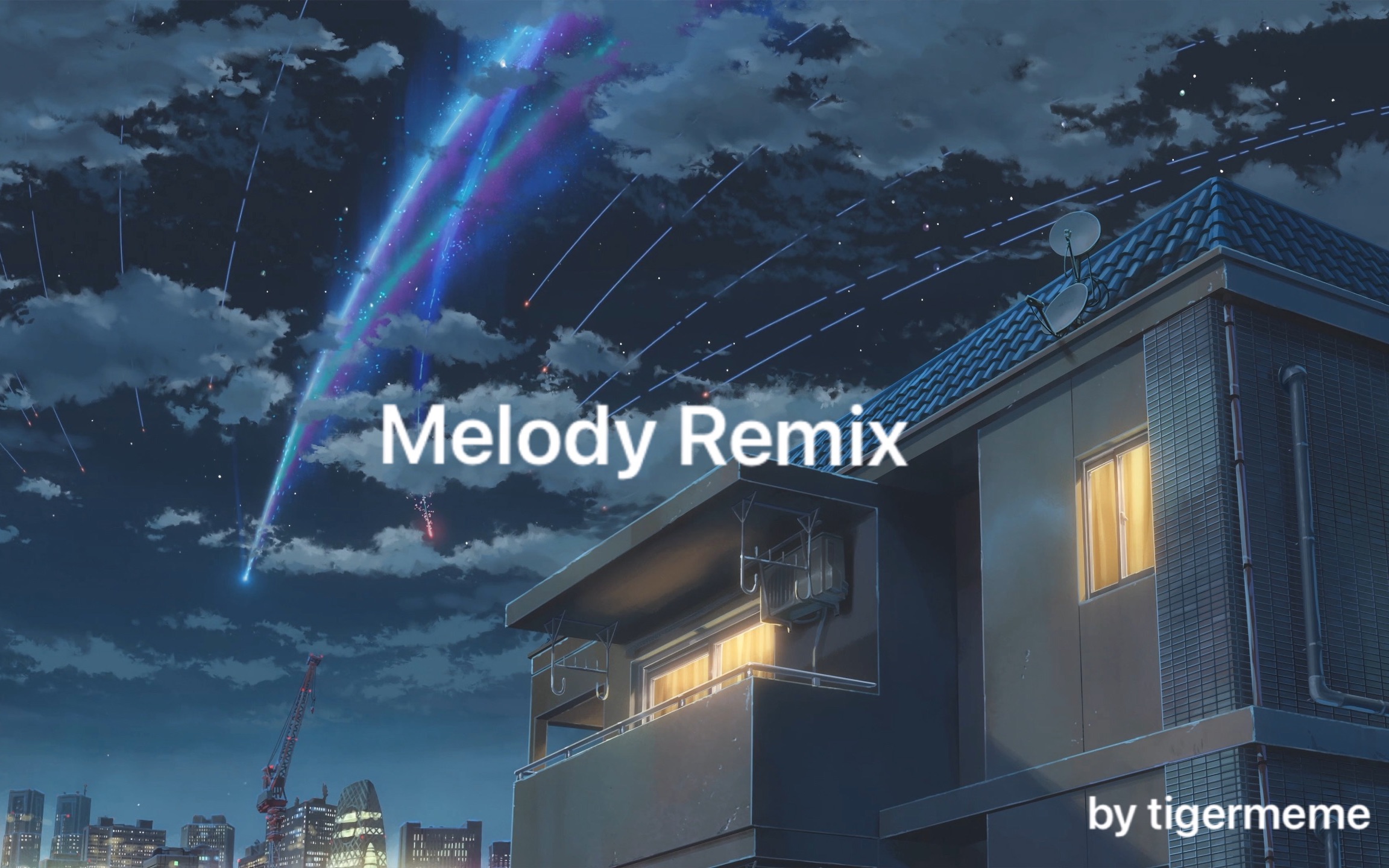 [图]【混剪】Melody Remix