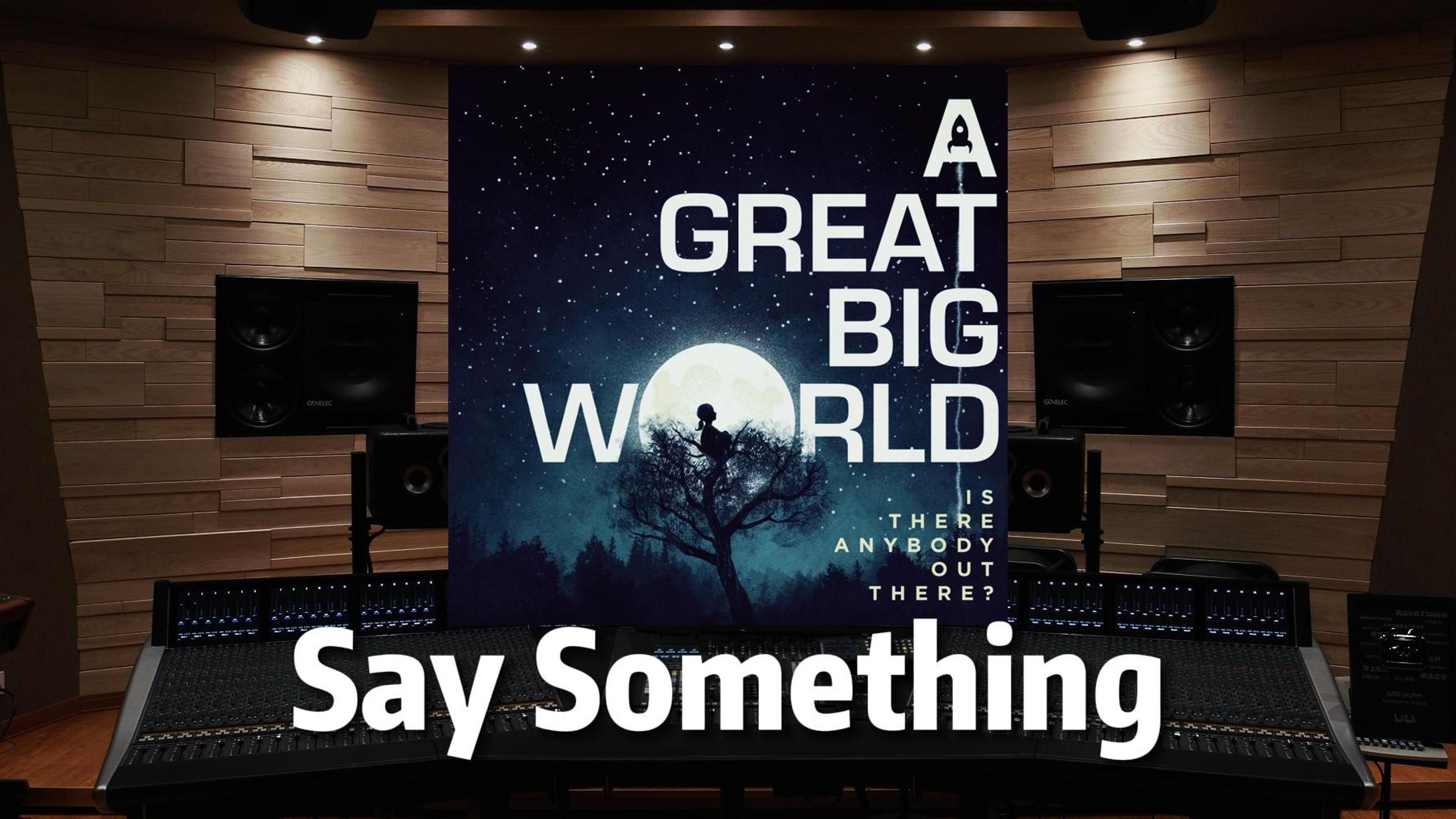 《say something》——a great big