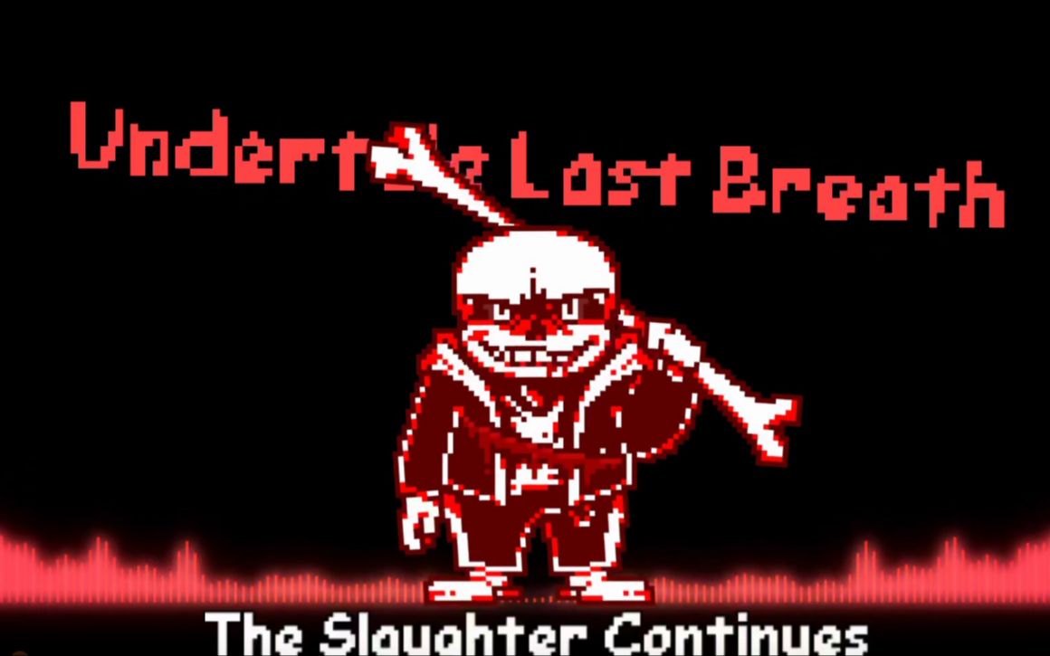 [图]【UnderTale AU】UnderTale：Last Breath Phase2 终焉之息 The Slaughter Continues by.mask