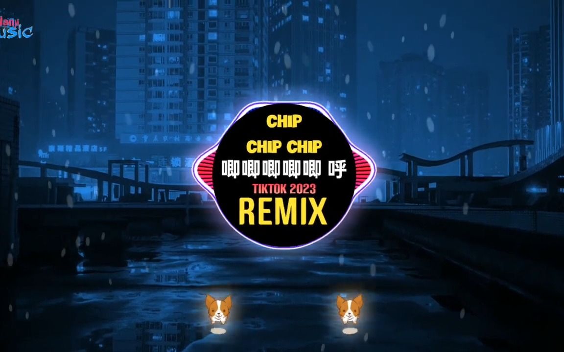 [图]Chip Chip Chip 唧唧唧唧唧 呼 (DJ抖音版 Remix Tiktok 2023) || Hot Tiktok Douyin 越南鼓卡点舞