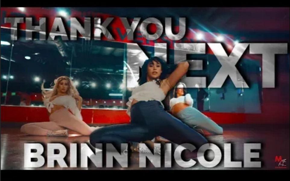 [图]【Millennium】Brinn Nicole编舞A妹冠单thank u,next