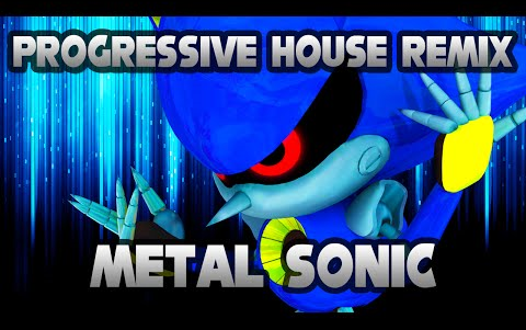 [图]Sonic The Hedgehog 4: Episode II - Boss: Metal Sonic (Progressive House Remix)