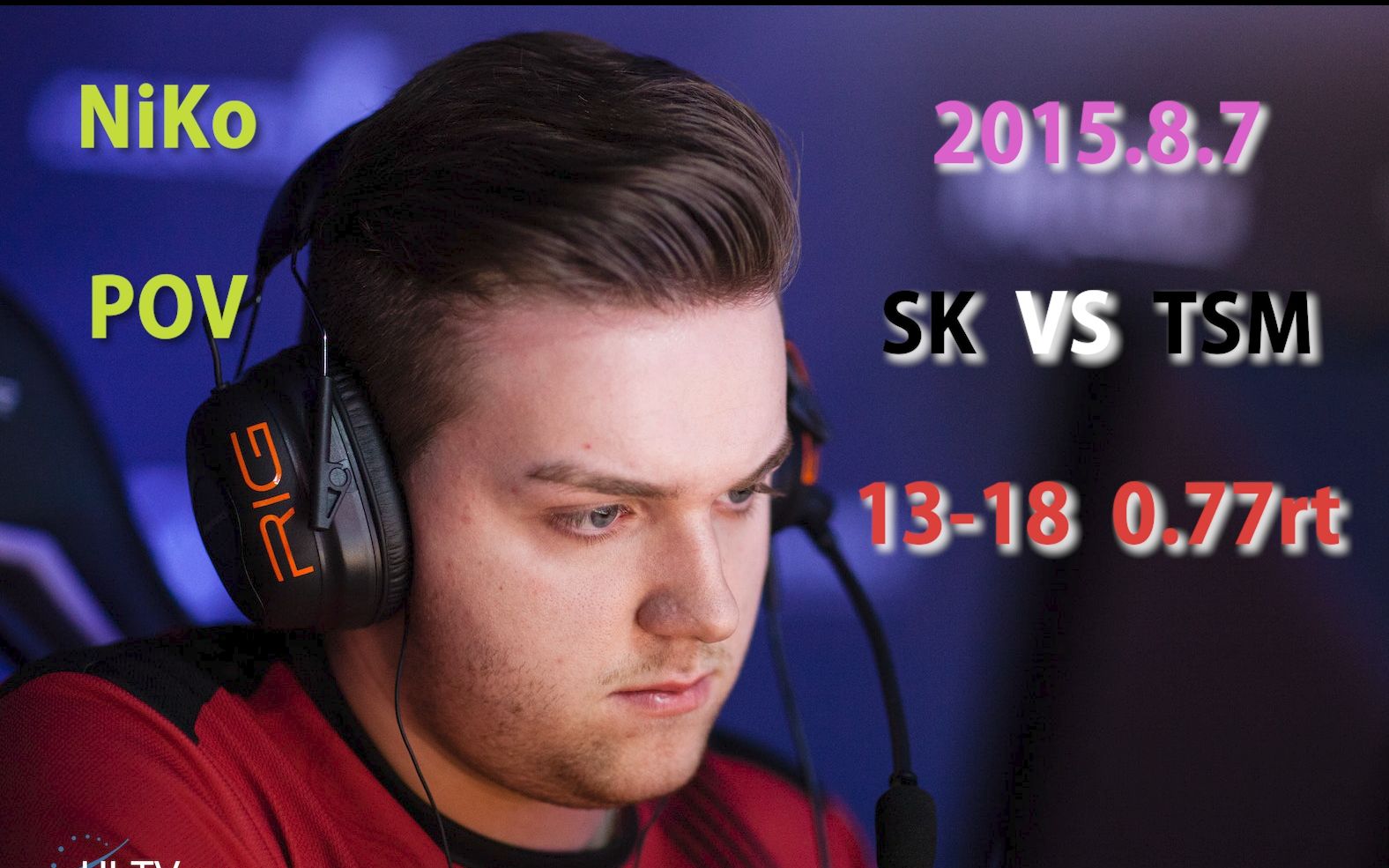 【cs:go】niko pov iem gamescom 2015.8.7 sk vs tsm_赛事