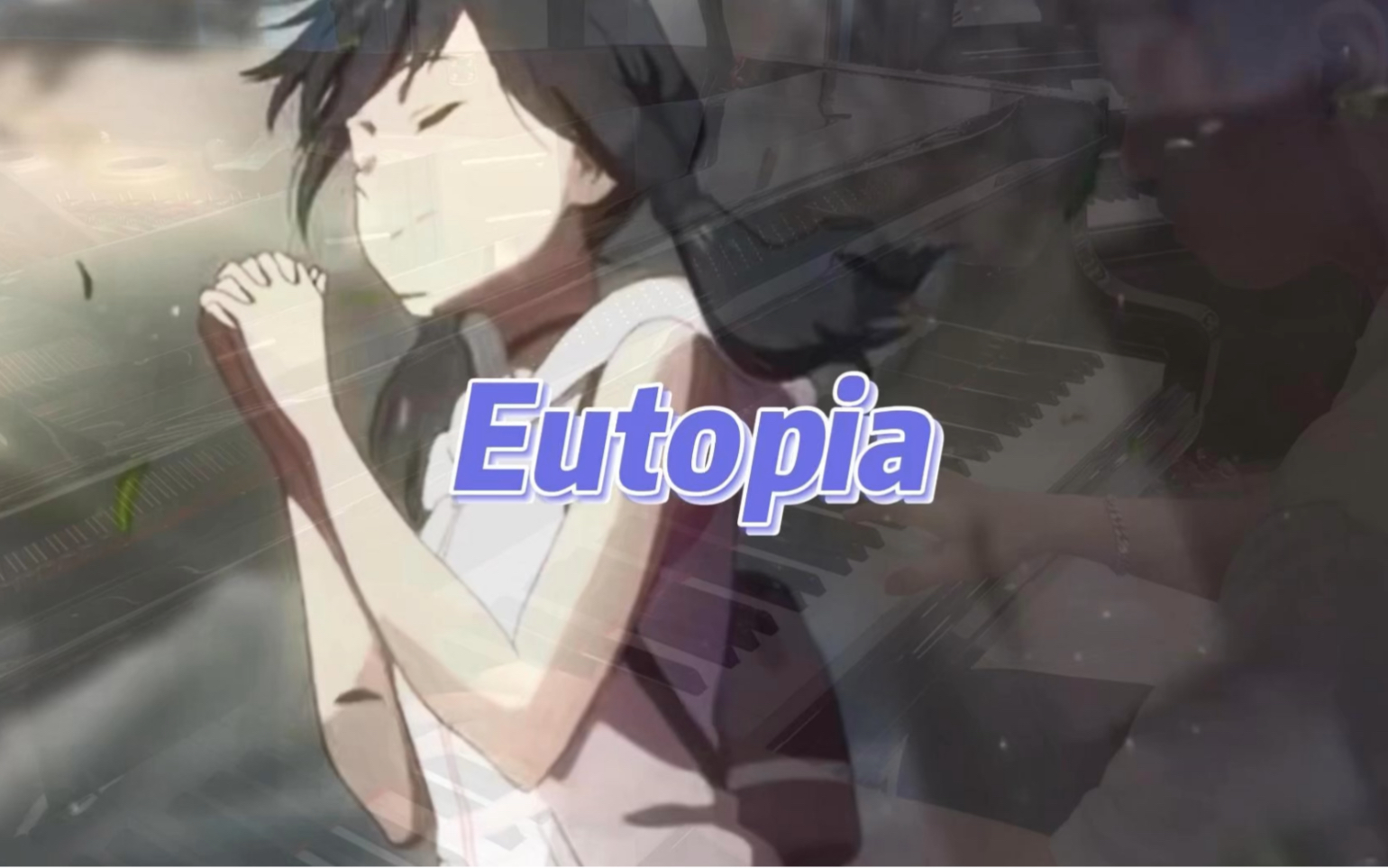 《Eutopia》完整版~哔哩哔哩bilibili