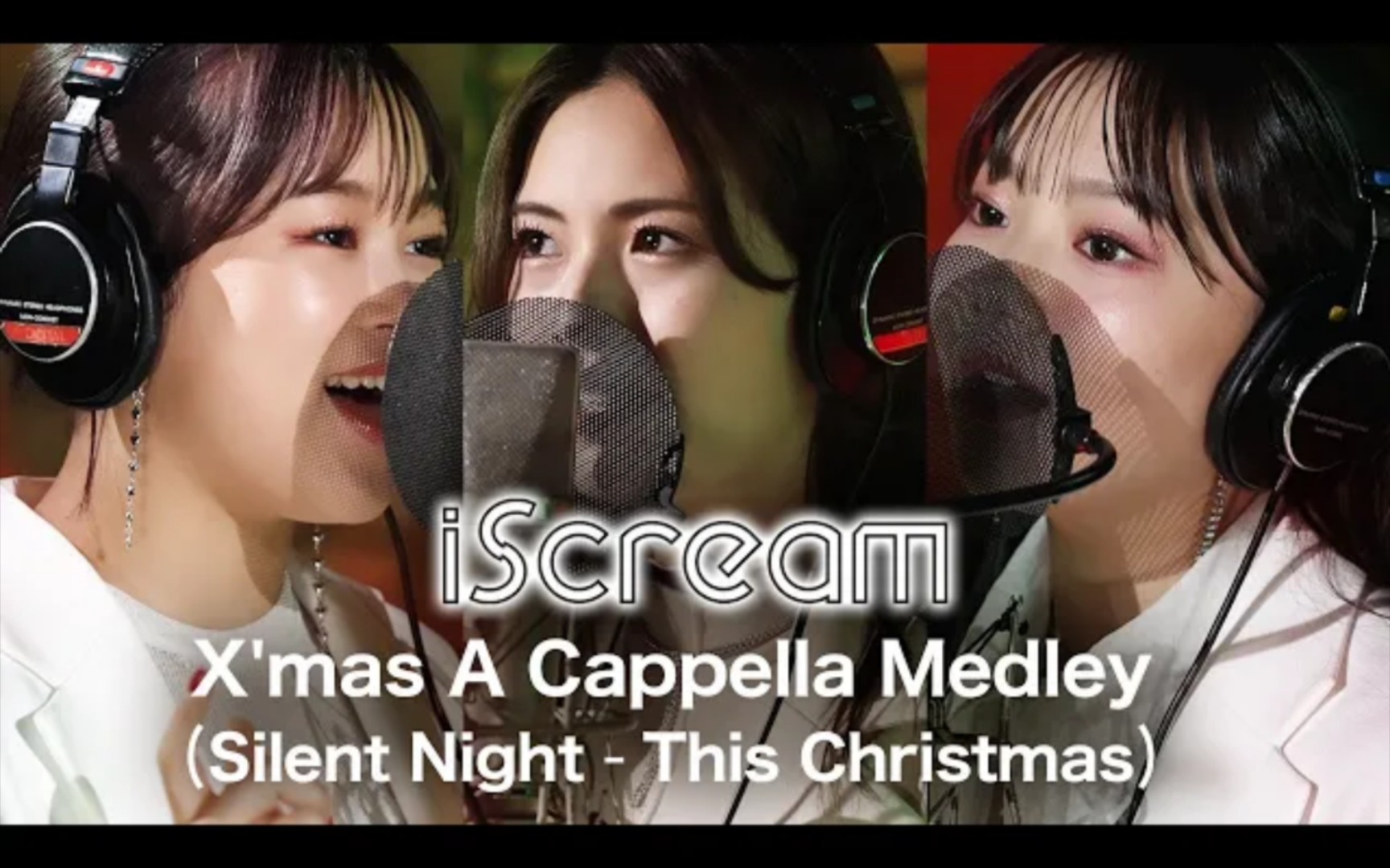 [图]【iSream】X'mas A Cappella Medley (Silent Night - This Christmas)