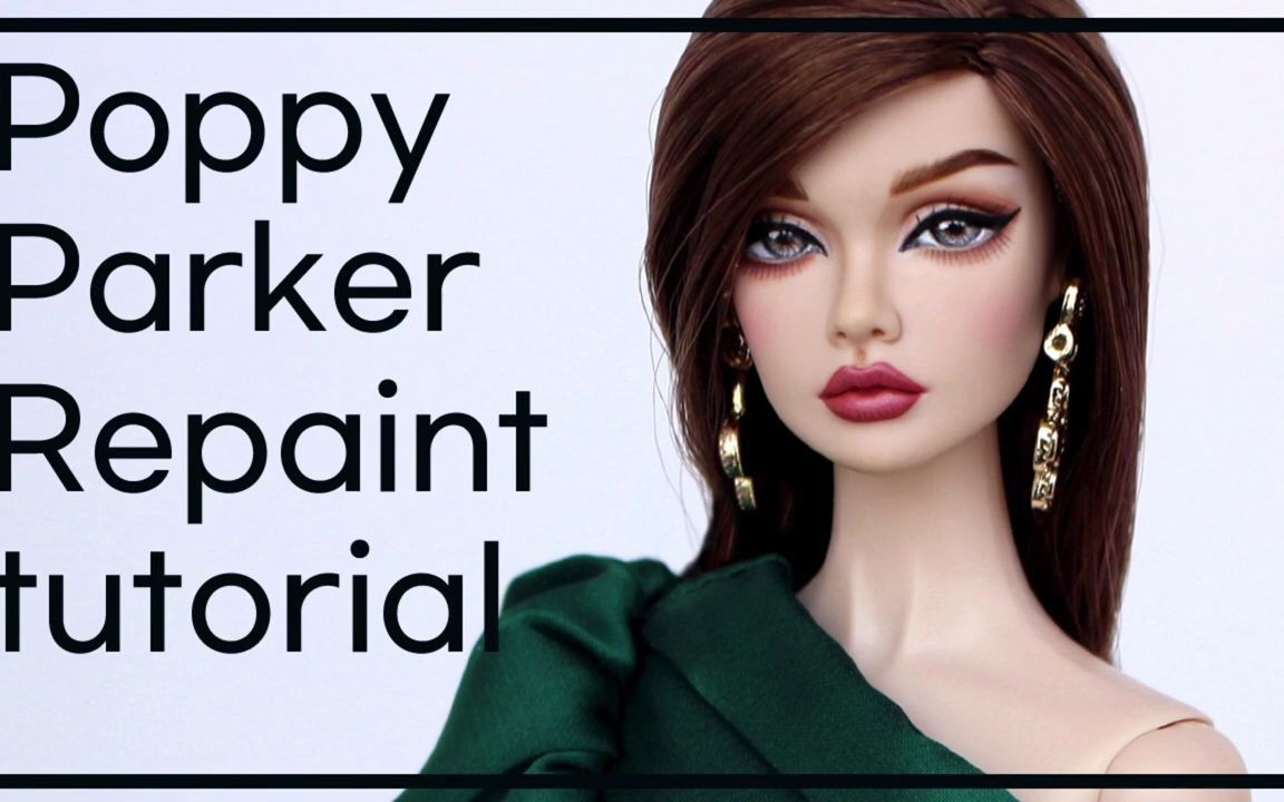 【转载】大神Peewee Parker改娃系列 Repaint tutorial Poppy parker Fashion royalty Barbie哔哩哔哩bilibili