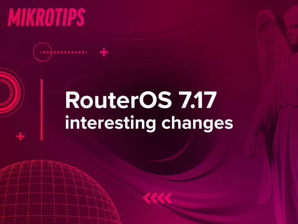 【老麦IT学院】Routeros 7.17 ChangElog网络接口,设备模式等...哔哩哔哩bilibili