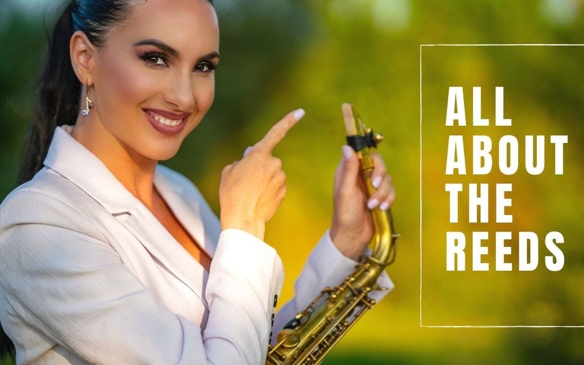 所有关于哨片的事" all about the reeds felicity saxophonist