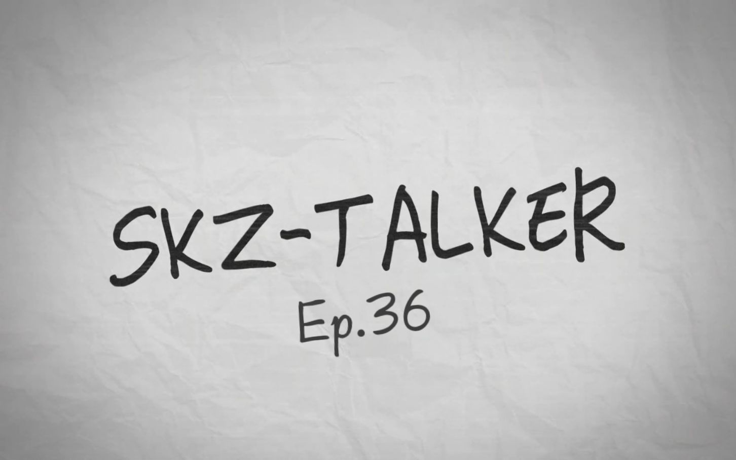 210112【SKZ中首48字幕组】SKZTALKER Ep.36 全场中字哔哩哔哩bilibili