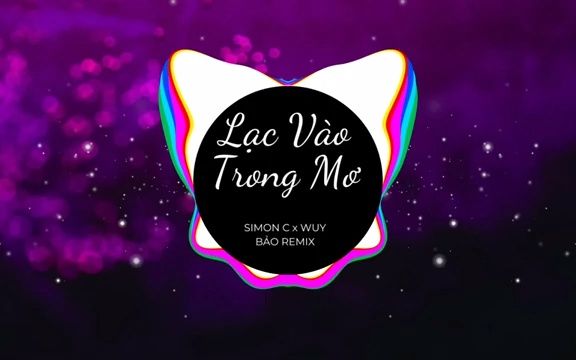 [图]LẠC VÀO TRONG MƠ REMIX (SIMON C X WUY) - BABY CAN YOU KISS ME, Ở SÂU TRONG TÂM T