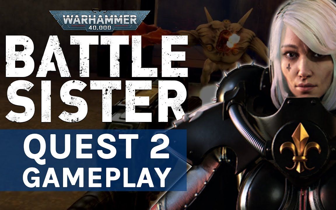 oculusquest2gameplay战锤40k战斗修女warhammer40000battlesister