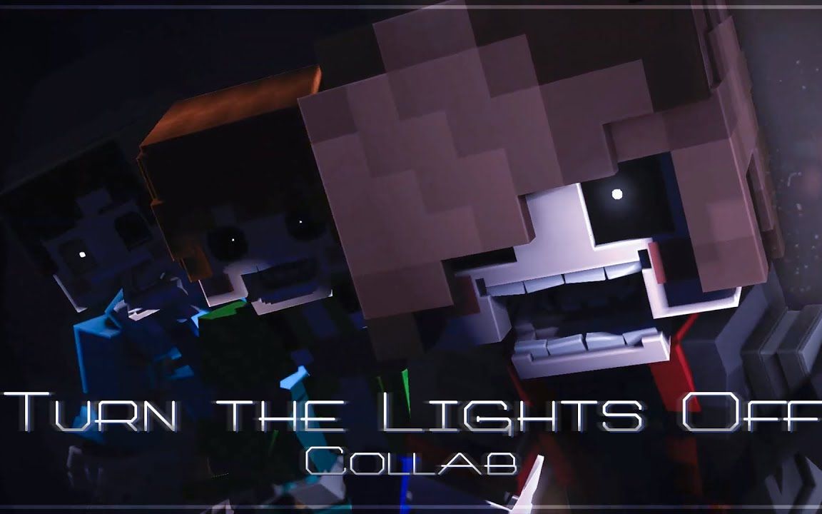 [图][FNAF/MC] "Turn the Lights Off" Collab |