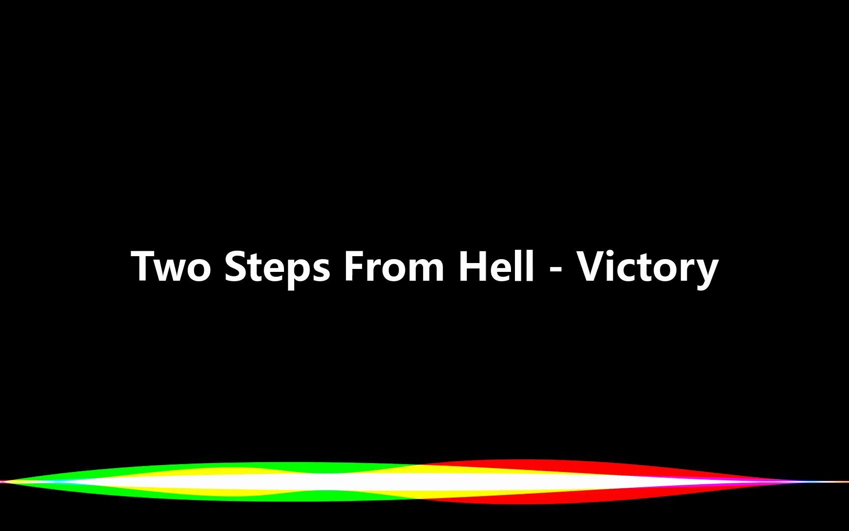 twostepsfromhellvictory仅音乐